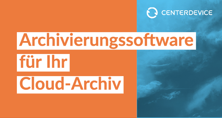 Archivierungssoftware für Ihr Cloud-Archiv