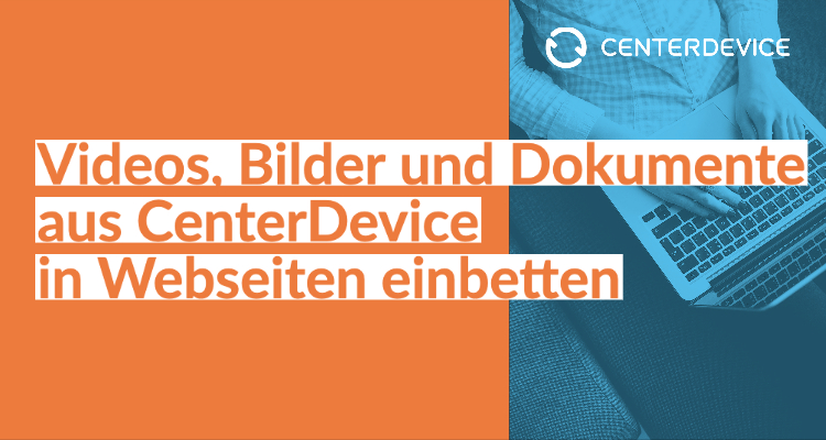 Dokumente einbetten CenterDevice