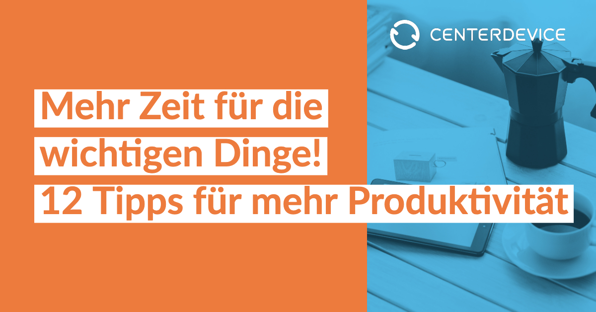 12 Tipps für mehr Produktivität