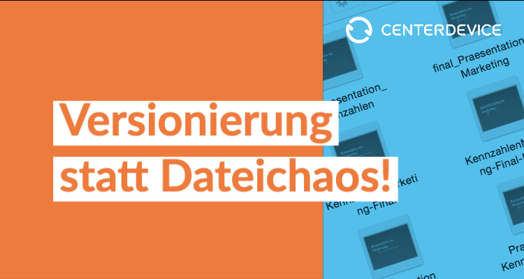 CenterDevice Versionierung Dateiversionierung